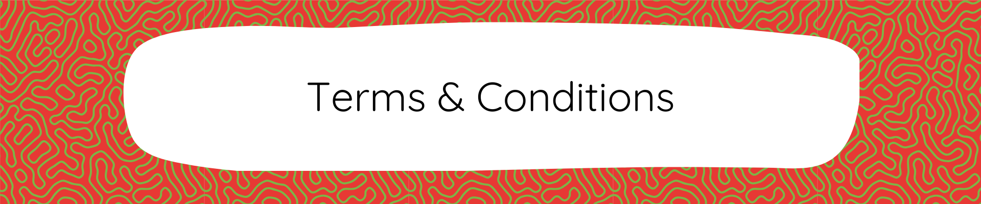 Fat Frog Yoga & Mindfulness branded graphic with a red and green swirling background. There is a wobbly, white text box with text that reads: Terms & Conditions