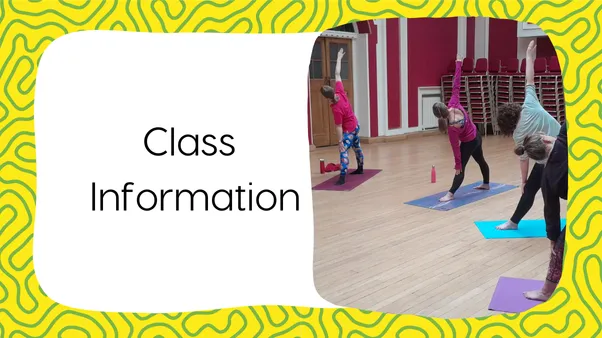Fat Frog Yoga & Mindfulness branded graphic with a yellow and green swirling background. There is a large, white rectangular text box with text to the left that reads: Class Information. To the right is a rectangular image of a number of people doing the triangle yoga pose in a large room with red walls