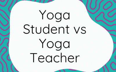 Yoga Student vs Yoga Teacher